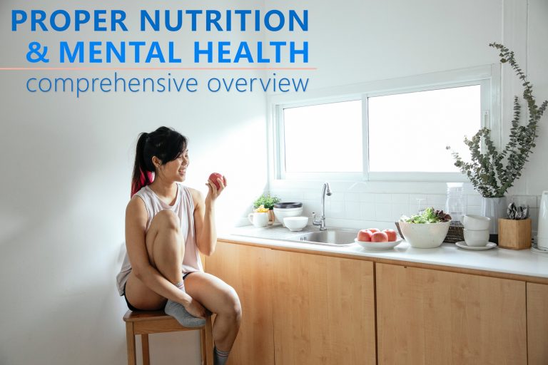 The Impact of Proper Nutrients on Mental Health: A Comprehensive Overview